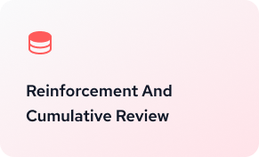 Reinforcement and Cumulative Review